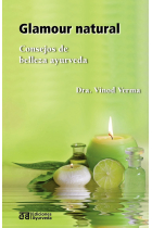 Glamour natural - Consejos de belleza ayurveda