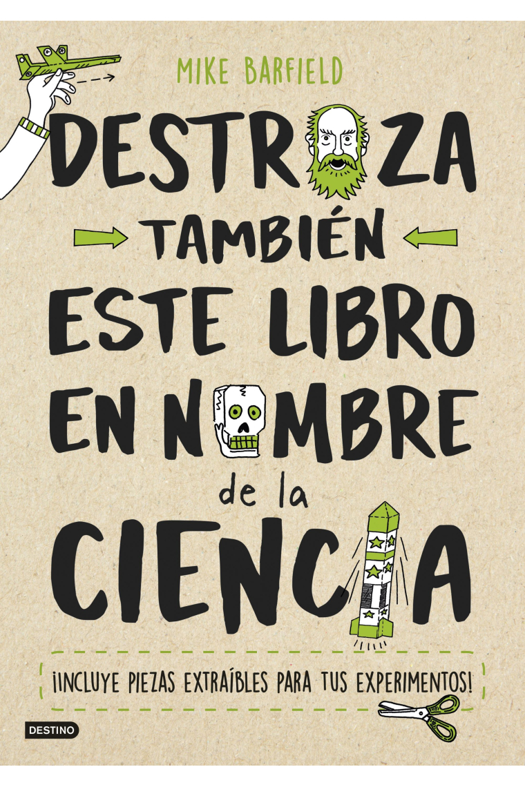 Destroza también este libro en nombre de la ciencia