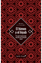 El himen y el hiyab. Por qué el mundo árabe necesita una revolución sexual