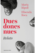 Dues dones nues. Relats