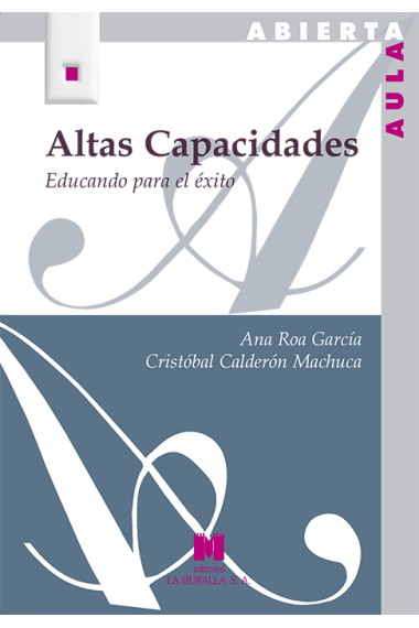 Altas capacidades. Educando para el éxito