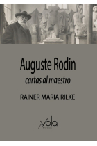 Auguste Rodin. Cartas al maestro