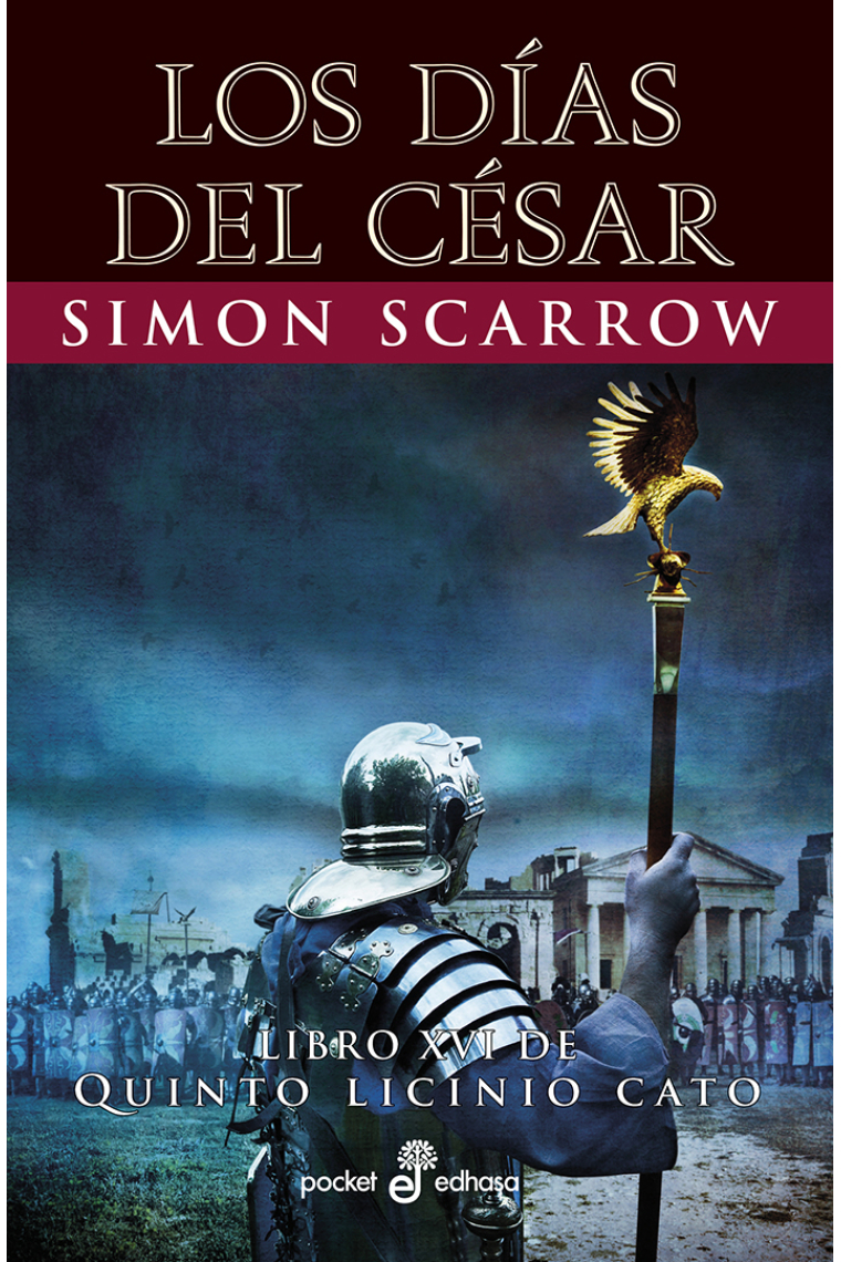 Los días del César (Libro XVI de Quinto Licinio Cato)