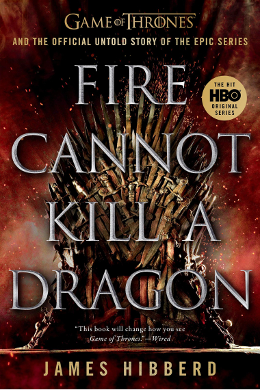 Fire Cannot Kill a Dragon