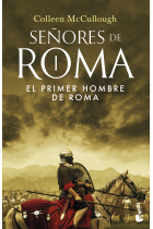 El primer hombre de Roma (Señores de Roma I)