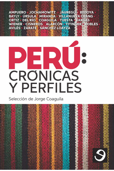 Perú: crónicas y perfiles