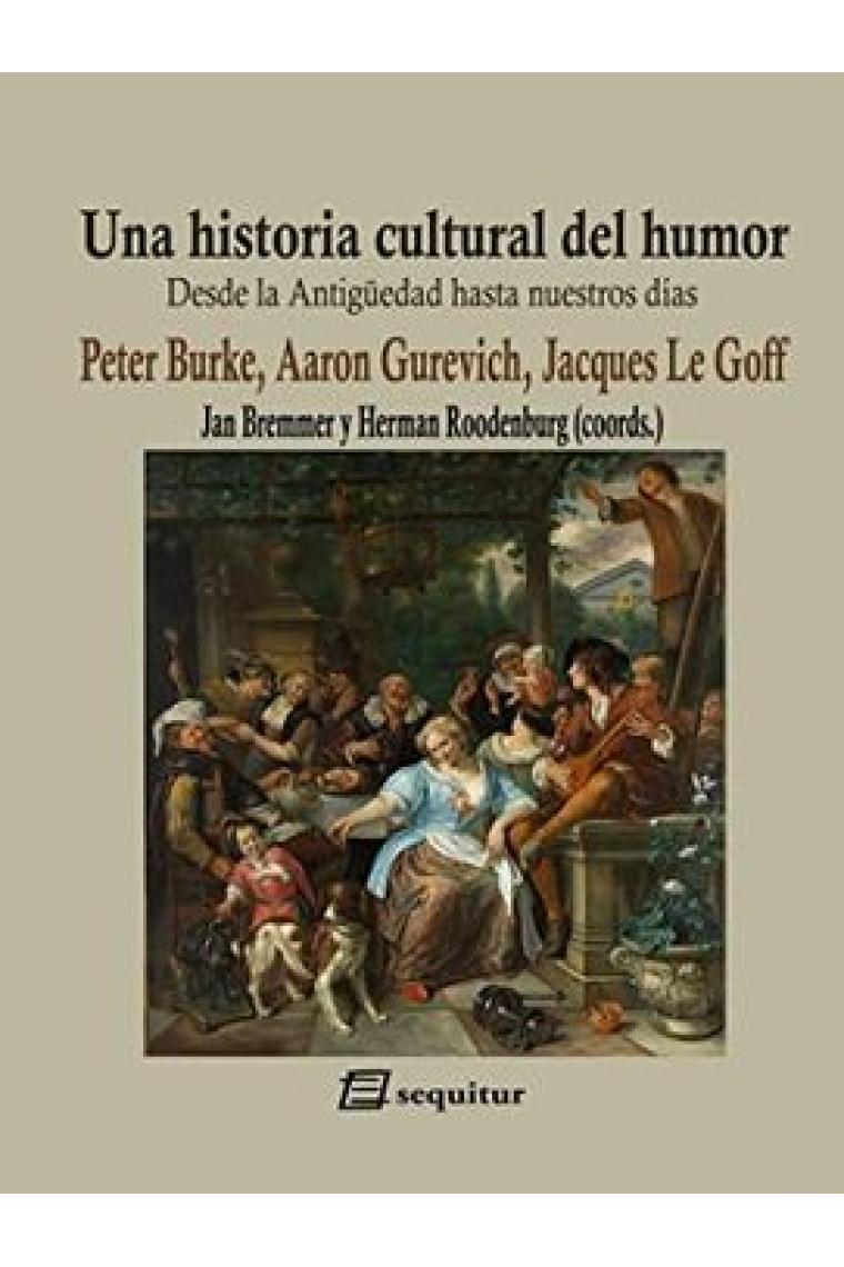 Una historia cultural del humor. Desde la Antigüedad hasta nuestros días