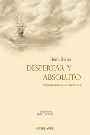 Despertar y absoluto (Segundo manifiesto incoherista)