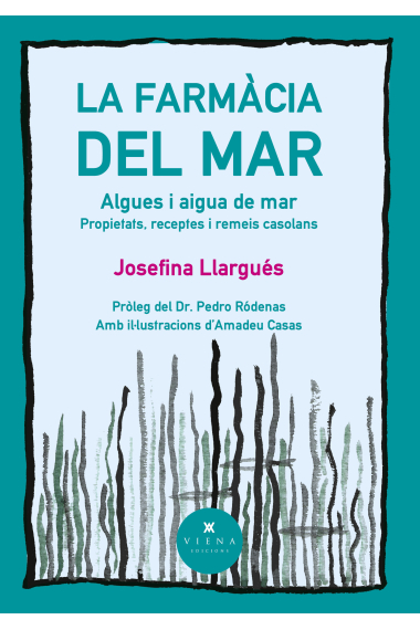 La farmàcia del mar. Algues i aigua de mar