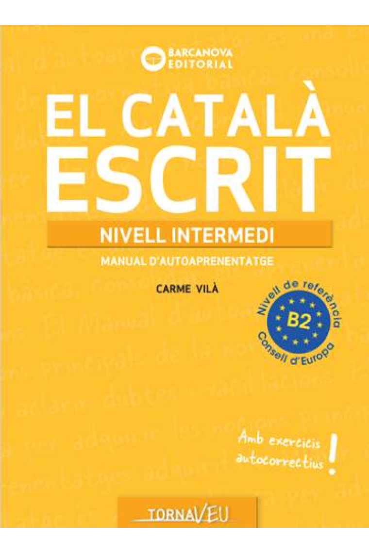 El Català escrit. Nivell Intermedi. B2