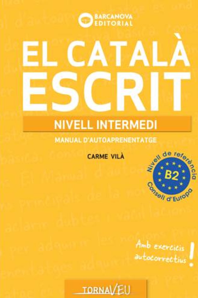 El Català escrit. Nivell Intermedi. B2