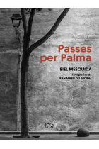 Passes per Palma (Amb fotografies de Jean Marie del Moral)