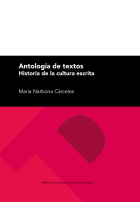 Antología de textos. Historia de la cultura escrita