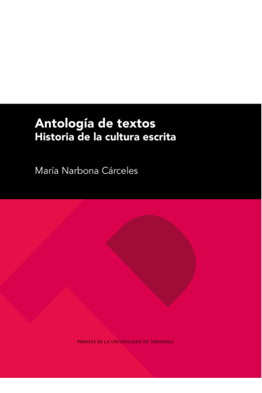 Antología de textos. Historia de la cultura escrita