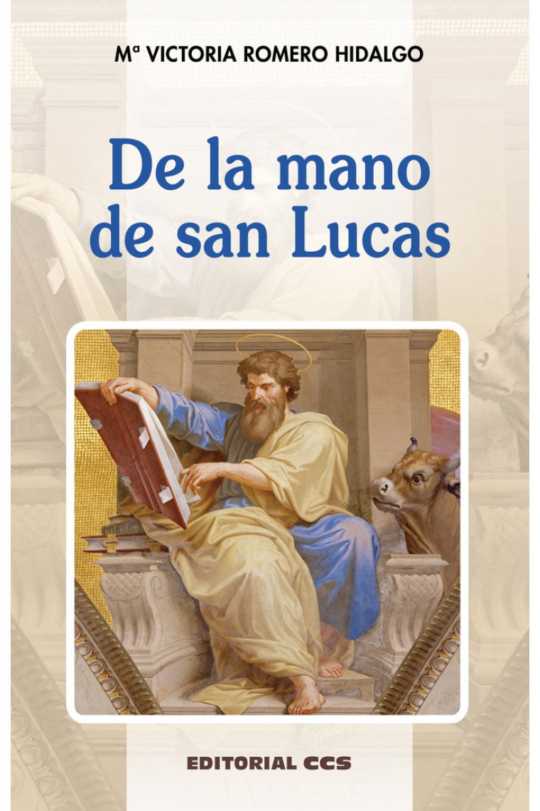 De la mano de san Lucas