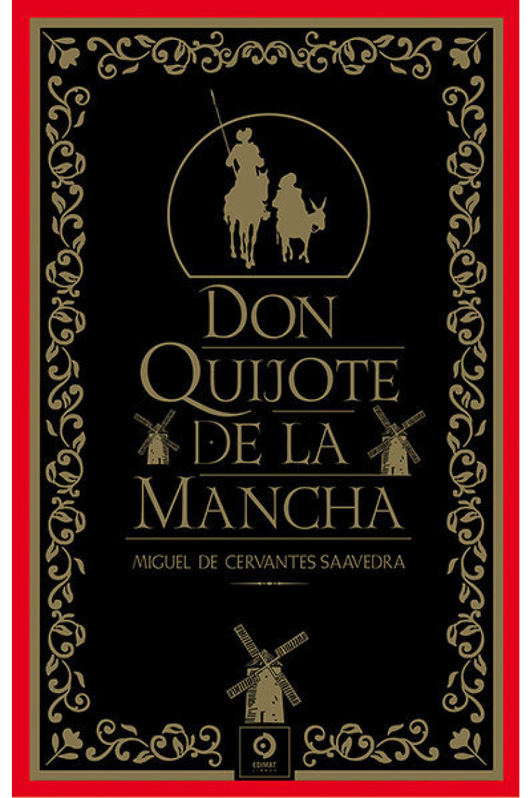 DON QUIJOTE ED LA MANCHA