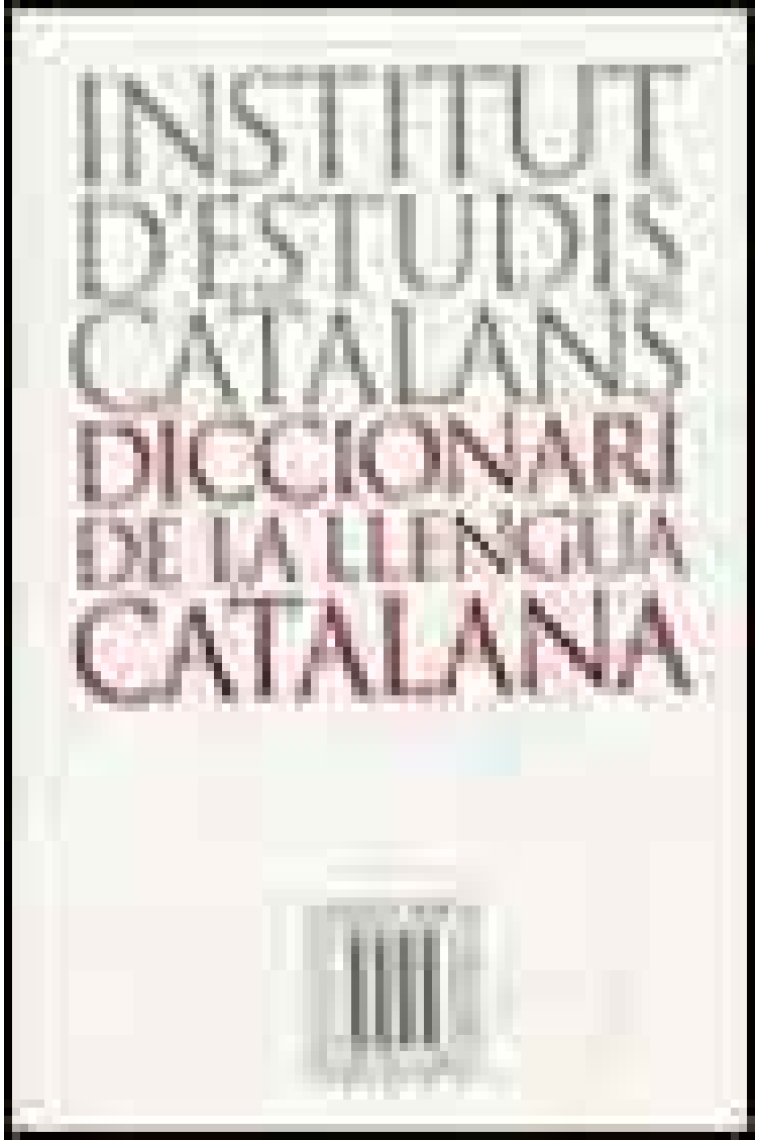 Diccionari de la llengua catalana. (Institut d' Estudis Catalans)