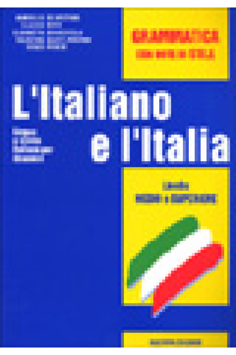 L'Italiano e l'Italia. Lingua e civiltà italiana per stranieri