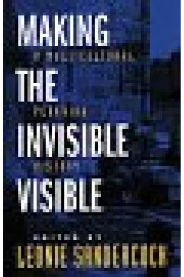 Making the invisible visible. A multicultural planning history