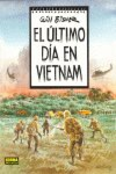 EL ÚLTIMO DÍA EN VIETNAM