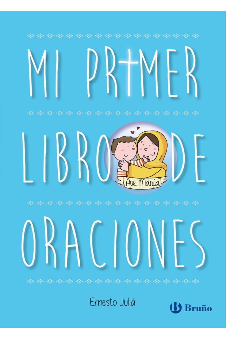 MI PRIMER LIBRO DE ORACIONES EDICION ACTUALIZADA