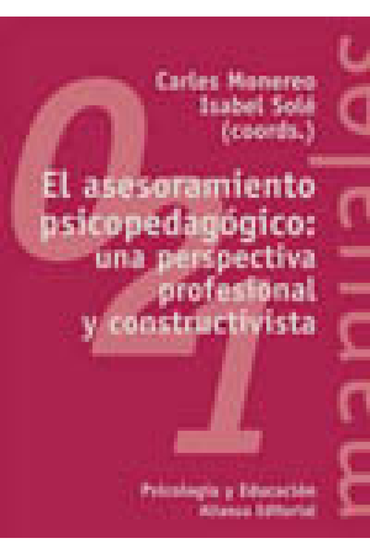 El asesoramiento psicopedagógico: una perspectiva profesional y constructivista