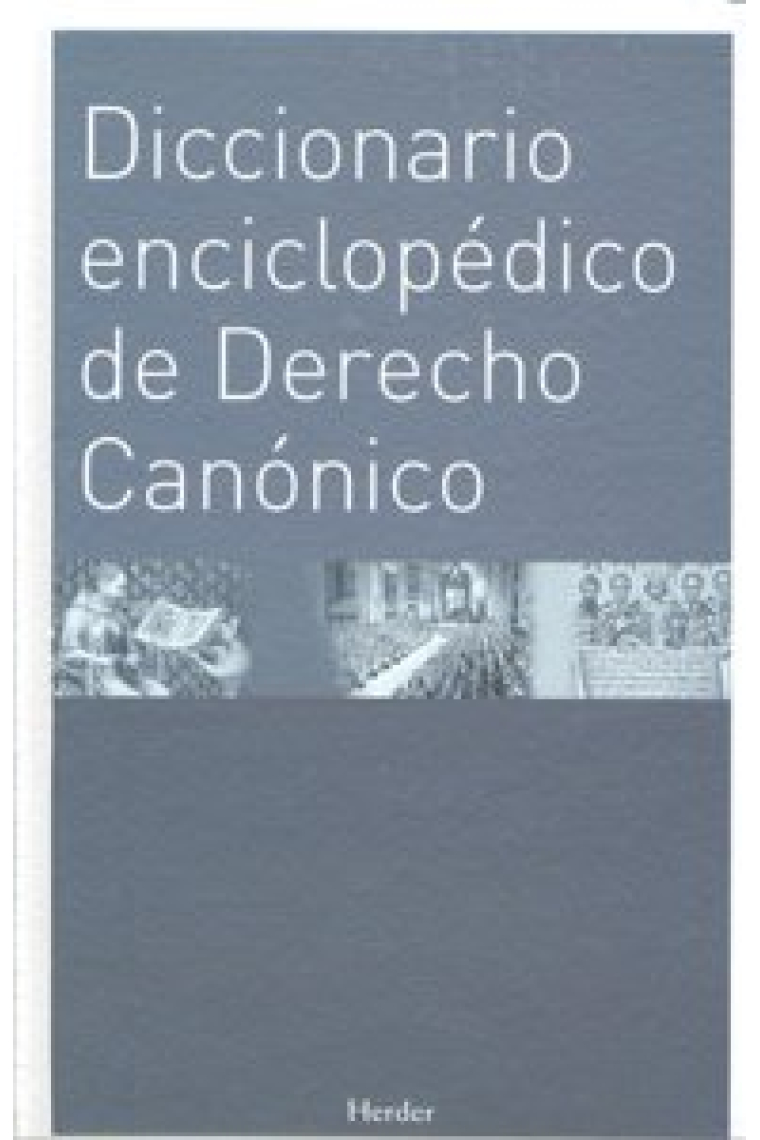 Diccionario enciclopédico de Derecho Canónico