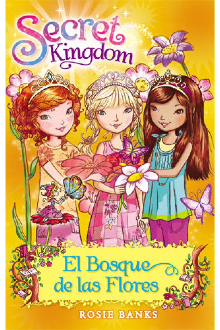 Secret Kingdom 13. El Bosque de las Flores