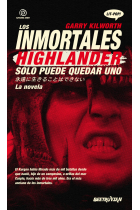 Los inmortales. Highlander ·Solo puede quedar uno·