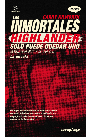 Los inmortales. Highlander ·Solo puede quedar uno·