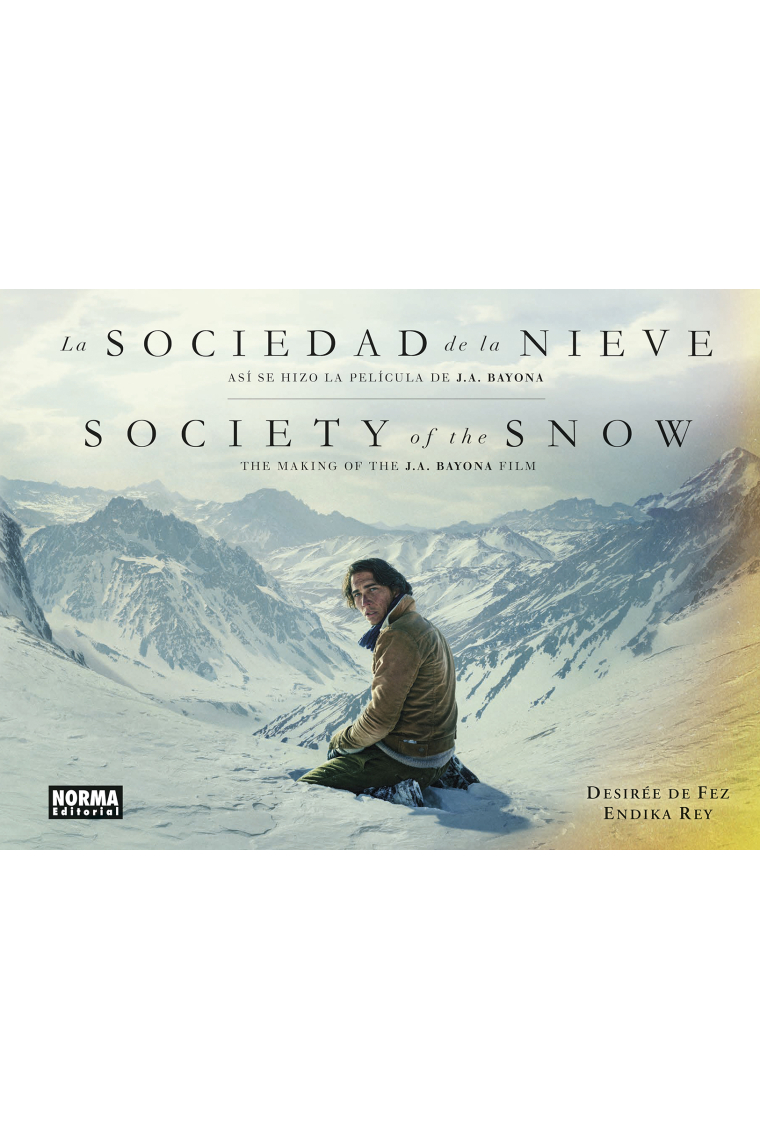 La sociedad de la nieve. Así se hizo la película de J. A. Bayona