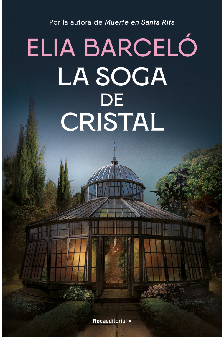 La soga de cristal (Muerte en Santa Rita 3)