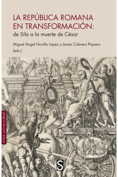 La República romana en transformación. de Sila a la muerte de César