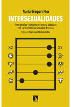 Intersexualidades. Emergencias y debates en torno a personas con características sexuales diversas