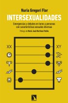 Intersexualidades. Emergencias y debates en torno a personas con características sexuales diversas