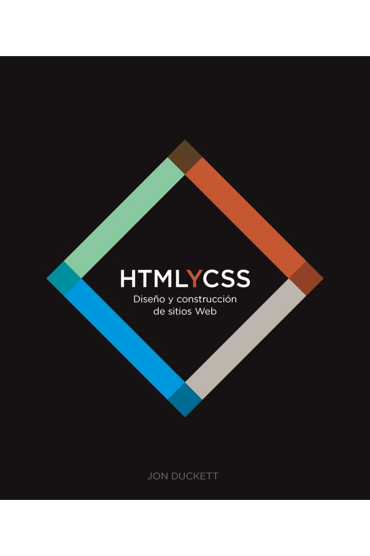 HTML y CSS. Diseño y Construcción de Sitios Web