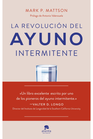 La revolución del ayuno intermitente. Evidencia científica para optimizar la salud y mejorar el rendimiento