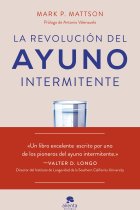 La revolución del ayuno intermitente. Evidencia científica para optimizar la salud y mejorar el rendimiento