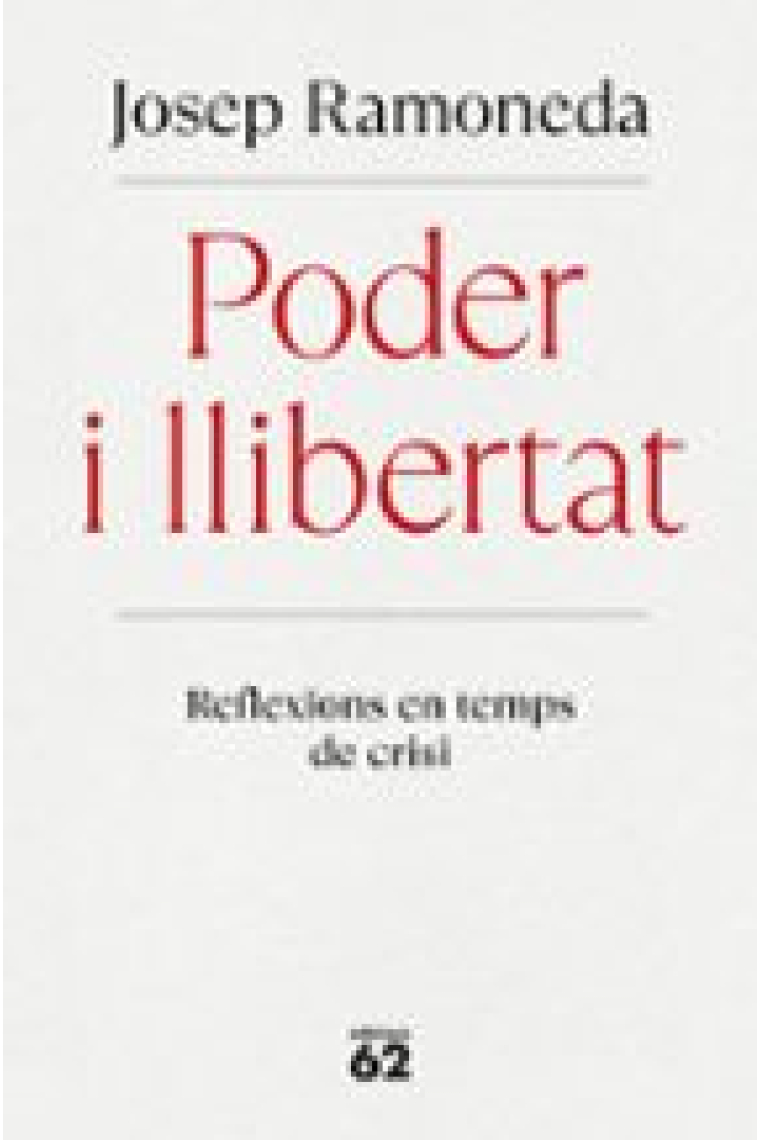 Poder i llibertat. Reflexions en temps de crisi