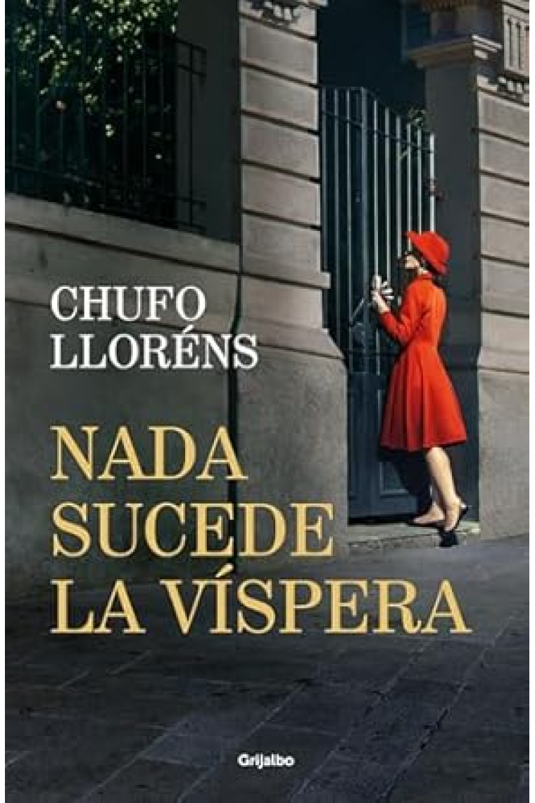 Nada sucede la víspera