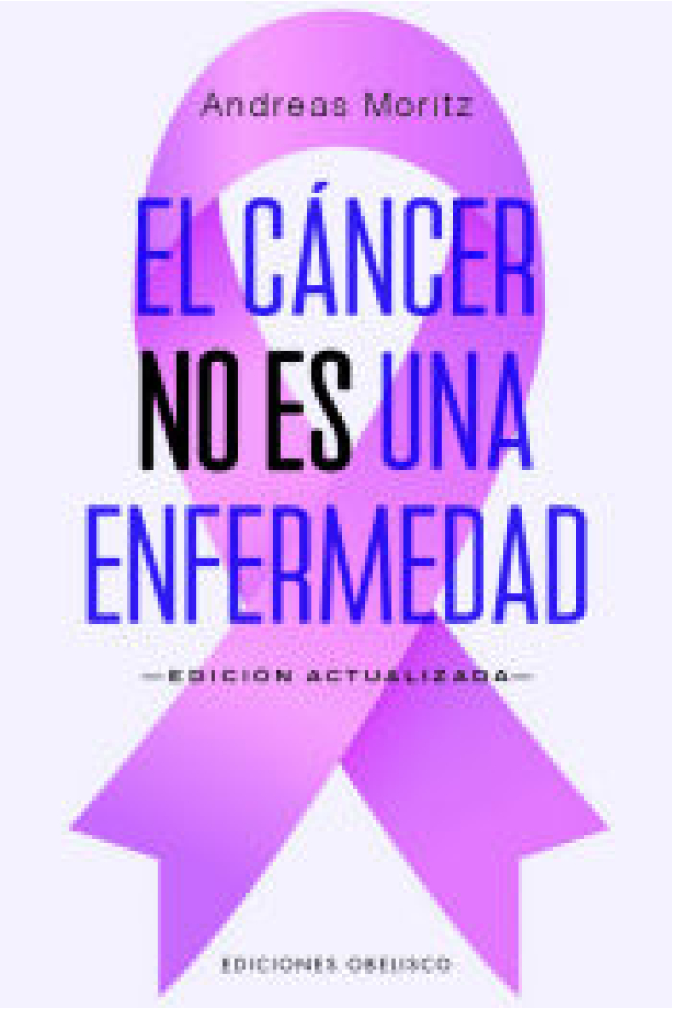 El cáncer no es una enfermedad