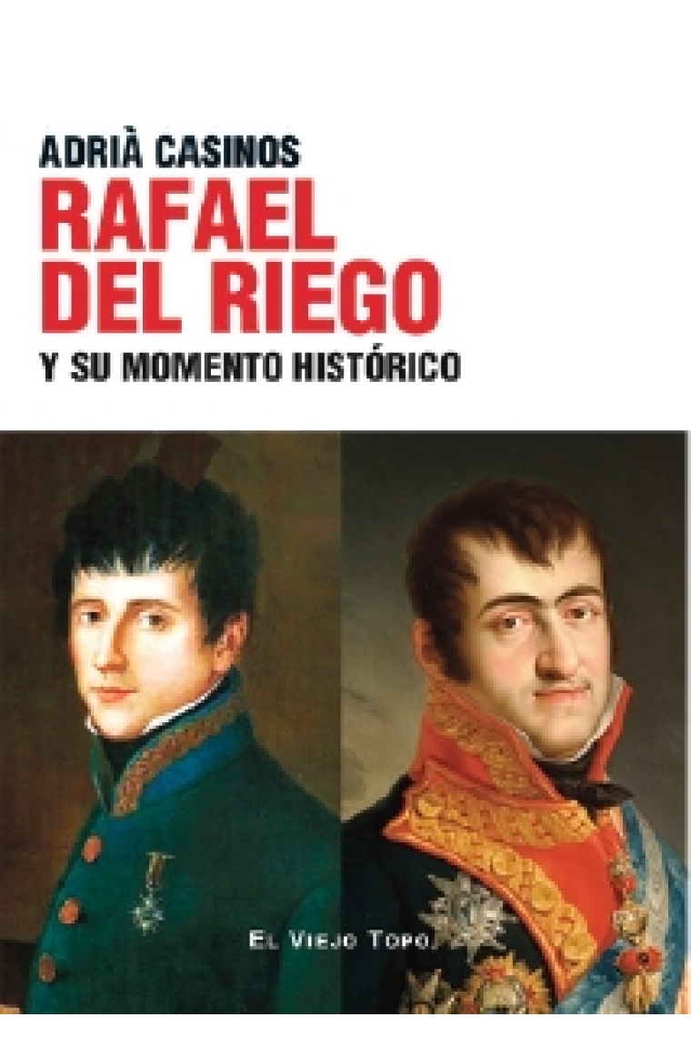 Rafael del Riego y su momento histórico