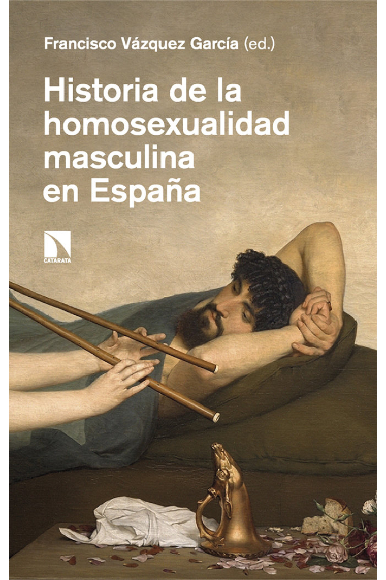 HISTORIA DE LA HOMOSEXUALIDAD MASCULINA EN ESPAÑA