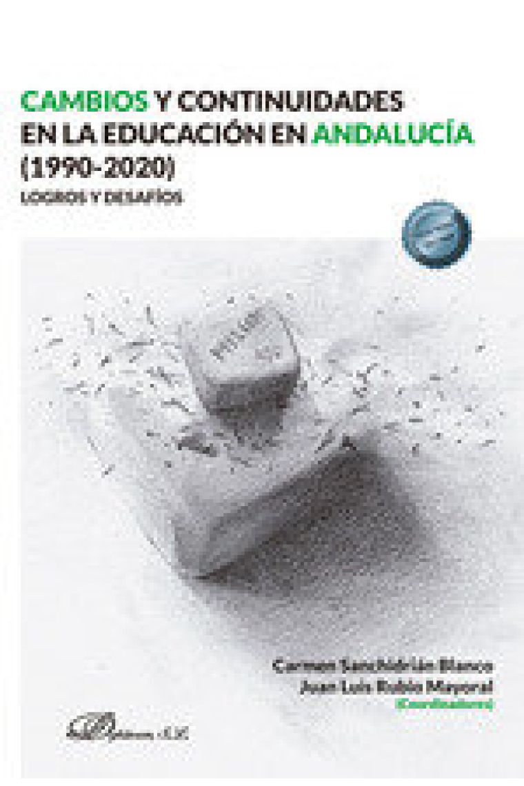 CAMBIOS Y CONTINUIDADES EDUCACION ANDALUCIA 1990-2020 LOGROS