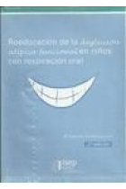 Reeducación de la deglución atípica funcional en niños con respiración oral