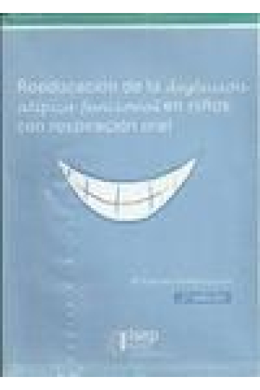 Reeducación de la deglución atípica funcional en niños con respiración oral