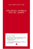 Bibliotecas españolas: guía del usuario