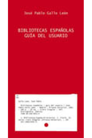 Bibliotecas españolas: guía del usuario