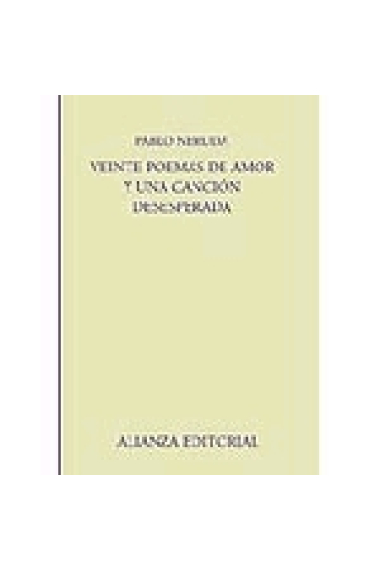 Veinte poemas de amor y una canción desesperada (con estuche)