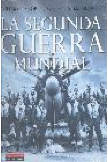 La Segunda Guerra Mundial